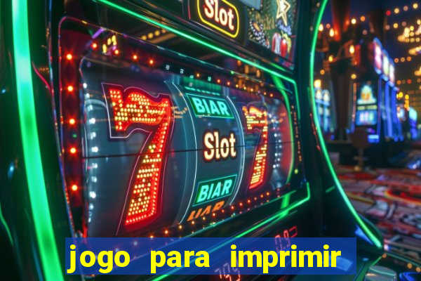 jogo para imprimir e montar